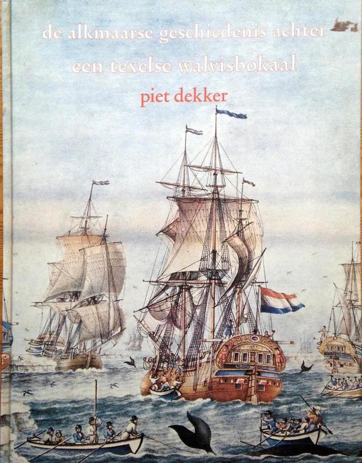 ALKMAARSE WALVISVAARTBOKAAL (DE) 9789064551680 P. Dekker, Boeken, Geschiedenis | Wereld, Gelezen, Verzenden