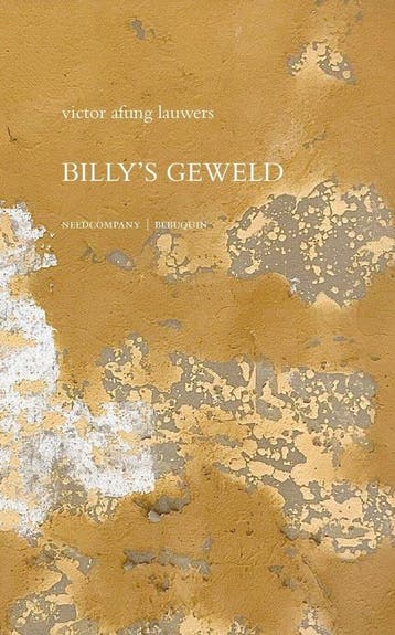 Billys geweld - Victor Afung Lauwers 9789075175882, Boeken, Verzenden, Zo goed als nieuw, Victor Afung Lauwers