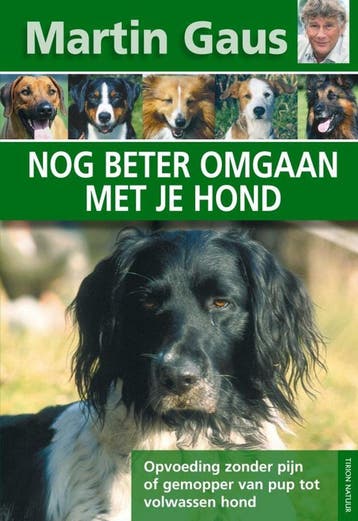 Nog beter omgaan met je hond - Martin Gaus 9789052105178, Verzenden, Zo goed als nieuw, Martin Gaus