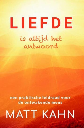 Liefde is altijd het antwoord 9789463310086 Matt Kahn, Boeken, Verzenden, Zo goed als nieuw, Matt Kahn