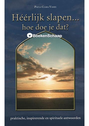 Heerlijk slapen Hoe doe je dat Paula Clara Vanes, Boeken, Verzenden, Gelezen