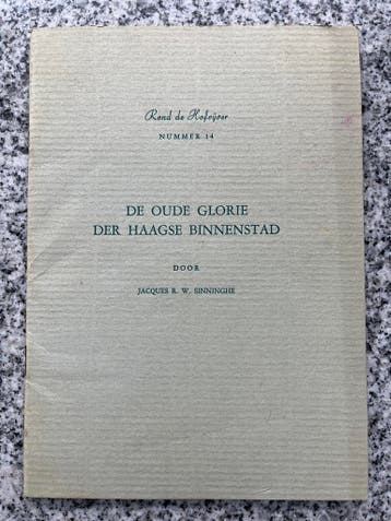 De oude glorie der Haagse binnenstad, Boeken, Jacques R.W. Sinninghe, Verzenden, 20e eeuw of later, Gelezen