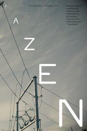 Zazen - Vanessa Veselka 9781935869054, Verzenden, Gelezen, Vanessa Veselka