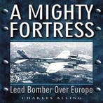 A Mighty Fortress | 9781932033595 | Chuck Alling, Boeken, Zo goed als nieuw, Chuck Alling