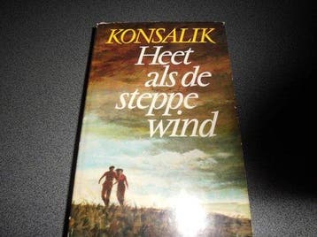Heet als de steppewind - Konsalik, Boeken, Verzenden, Gelezen