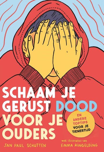 Schaam je gerust dood voor je ouders - Jan Paul Schutten, Verzenden, Zo goed als nieuw, Jan Paul Schutten