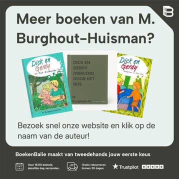 DICK EN GERDY SPEUREND IN HET BOS 9789055513208, Verzenden, Gelezen, M. Burghout-Huisman