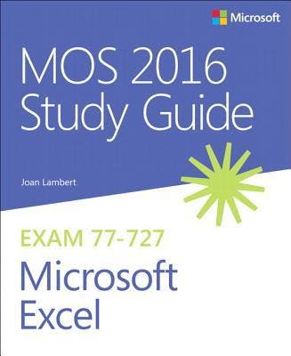 MOS 2016 Study Guide for Microsoft Excel 9780735699434, Verzenden, Zo goed als nieuw