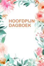 Hoofdpijn Dagboek: Handig dagboek voor het bijhouden van, Verzenden, Nieuw