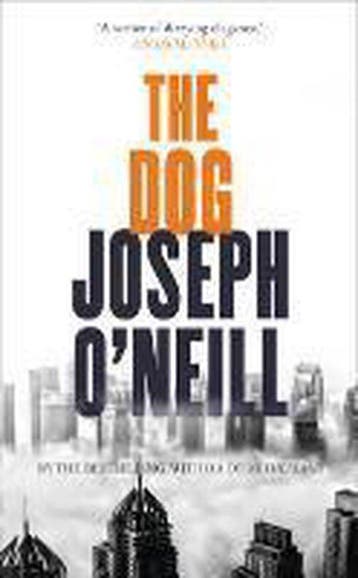 The Dog 9780007275748 Joseph ONeill, Boeken, Verzenden, Gelezen, Joseph O'Neill