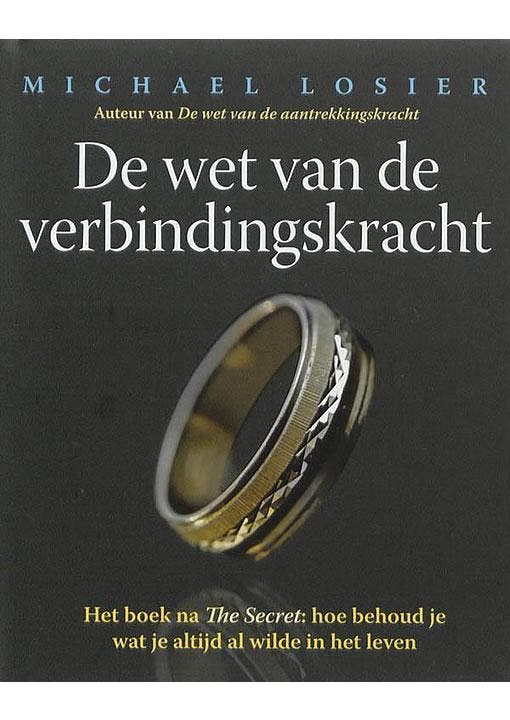De wet van de verbindingskracht Michael Losier, Boeken, Esoterie en Spiritualiteit, Gelezen, Verzenden