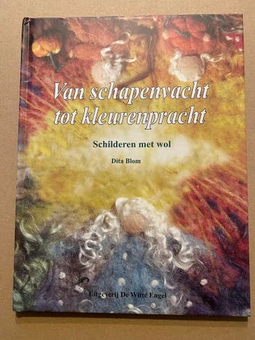 Van Schapenvacht tot Kleurenpracht: Schilderen met Wol NIEUW, Verzenden, Zo goed als nieuw