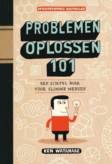Problemen oplossen 101 - K. Watanabe 9789049102203, Verzenden, Gelezen, K. Watanabe