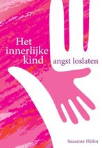 9789460151545 Het innerlijke kind - Angst loslaten, Boeken, Verzenden, Zo goed als nieuw, Susanne Huhn