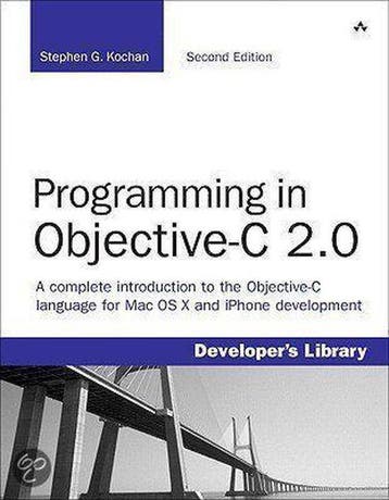Programming In Objective-C 2.0 - Stephen G. Kochan, Verzenden, Zo goed als nieuw, Stephen G. Kochan