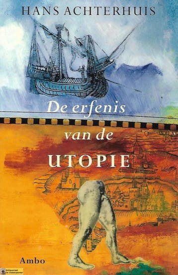 De erfenis van de utopie - H. Achterhuis 9789026315244, Verzenden, Zo goed als nieuw, H. Achterhuis