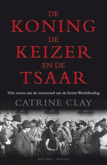 De koning, de keizer en de tsaar - C. Clay 9789071206948, Verzenden, Gelezen, C. Clay