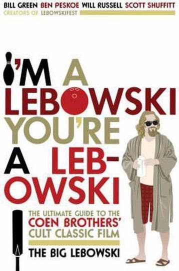 Im a Lebowski, Youre a Lebowski - Bill Green 9781841959399, Verzenden, Zo goed als nieuw, Bill Green