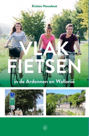 Vlak fietsen in de Ardennen en Wallonië - Kristien Hansebout, Verzenden, Zo goed als nieuw, Kristien Hansebout