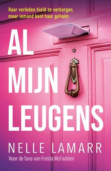 9789026184963 Al mijn leugens Nelle Lamarr, Boeken, Verzenden, Nieuw, Nelle Lamarr