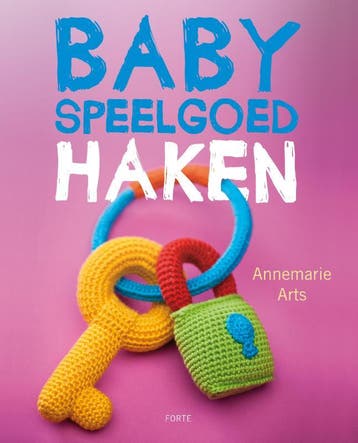 Babyspeelgoed haken - Annemarie Arts 9789058779403, Verzenden, Zo goed als nieuw, Annemarie Arts