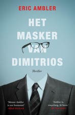 Het masker van Dimitrios 9789024568789 Eric Ambler, Verzenden, Gelezen, Eric Ambler