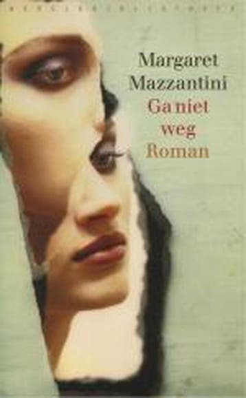 Ga niet weg - M. Mazzantini 9789028419858, Verzenden, Gelezen, M. Mazzantini