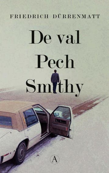 De val ; Pech ; Smithy - Friedrich Dürrenmatt 9789025309206, Verzenden, Gelezen, Friedrich Dürrenmatt