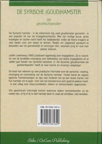 De Syrische (goud)hamster als gezelschapsdier 9789052661629, Verzenden, Zo goed als nieuw, J. Lissenberg