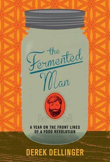 The Fermented Man 9781468309010 Derek Dellinger, Verzenden, Zo goed als nieuw, Derek Dellinger