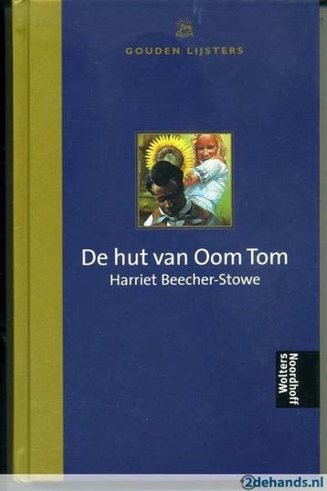 De Hut van Oom Tom - Harriet Beecher Stowe 9789001552473, Verzenden, Gelezen, Harriet Beecher Stowe