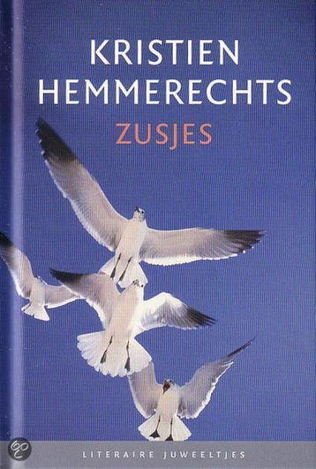Zusjes / Literaire Juweeltjes - Kristien Hemmerechts, Verzenden, Zo goed als nieuw, Kristien Hemmerechts