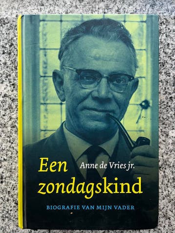 Een zondagskind – Biografie van mijn vader Anne de Vries, Kunst en Cultuur, Verzenden, Anne de Vries jr., Nieuw