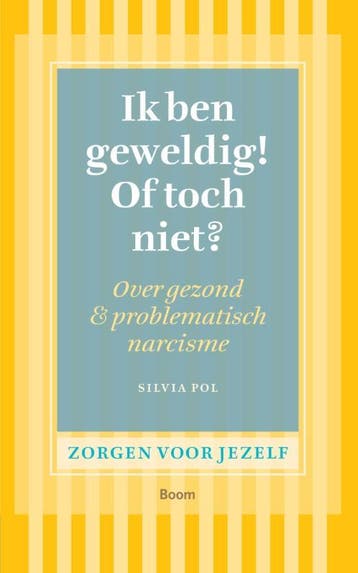 Ik ben geweldig! of toch niet? / Zorgen voor jezelf, Verzenden, Zo goed als nieuw, Silvia Pol