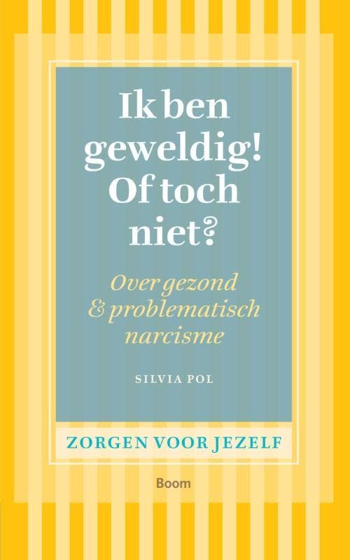 Ik ben geweldig! of toch niet? / Zorgen voor jezelf, Boeken, Psychologie, Zo goed als nieuw, Verzenden