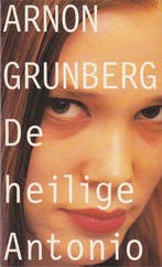 De heilige Antonio | - Arnon Grunberg, Verzenden, Nieuw