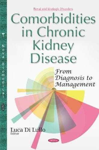 Comorbidities in Chronic Kidney Disease: From Diagnosis to, Verzenden, Nieuw