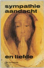 Sympathie, aandacht en liefde / New age 9789020249514, Boeken, Verzenden, Gelezen, L. Pannekoek