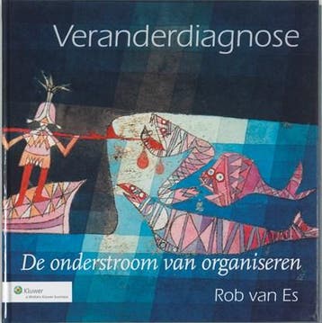 Veranderdiagnose | 9789013048292 | ES, Rob van, Boeken, Ophalen of Verzenden, Zo goed als nieuw, ES, Rob van