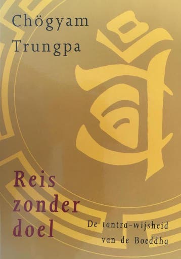 REIS ZONDER DOEL - Chogyam Trungpa 9789063254421, Verzenden, Gelezen, Chogyam Trungpa