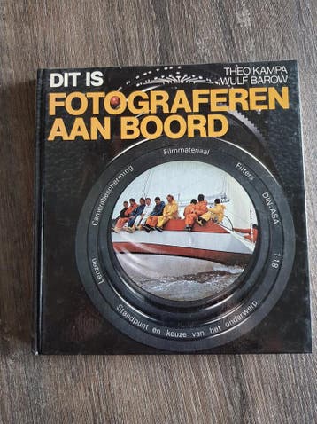 Dit is fotograferen aan boord - Kampa 9789022812501, Verzenden, Gelezen, Kampa