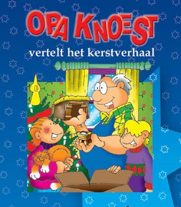 Opa Knoest vertelt het kerstverhaal / Knoest-serie A. Wind, Verzenden, Gelezen, A. Wind