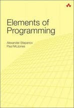 Elements of Programming 9780321635372 Stepanov Alexander, Verzenden, Zo goed als nieuw, Stepanov Alexander