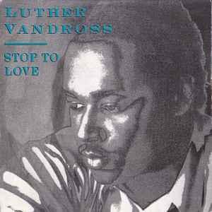 vinyl single 7 inch - Luther Vandross - Stop To Love, Verzenden, Zo goed als nieuw, 7 inch, R&B en Soul