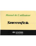 2005 HYUNDAI SANTA FE INSTRUCTIEBOEKJE FRANS, Auto diversen, Handleidingen en Instructieboekjes