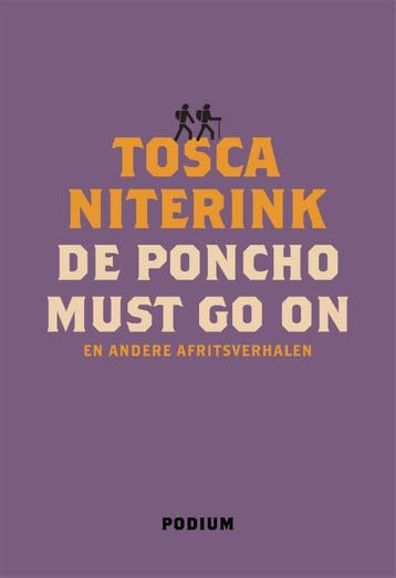 De Poncho Must Go On | Tosca Niterink | Nieuw, Ophalen of Verzenden, Nieuw, Tosca Niterink