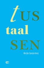 9789086842681 Tussentaal Marijke Spanjersberg, Boeken, Verzenden, Nieuw, Marijke Spanjersberg