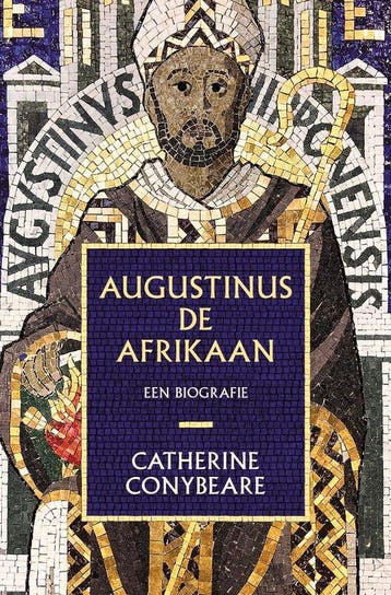 9789043544108 Augustinus de Afrikaan Catherine Conybeare, Verzenden, Nieuw, Catherine Conybeare
