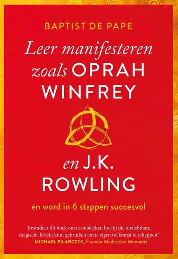 Leer manifesteren zoals Oprah Winfrey en J.K. Rowling (Goed), Verzenden, Nieuw, Baptist De Pape