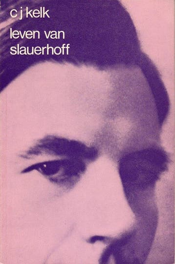 Leven van slauerhoff 9789062910991 Kelk, Verzenden, Gelezen, Kelk